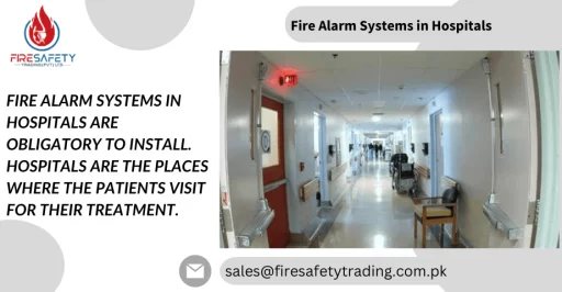 Fire Alarm Systems in Hospitals
