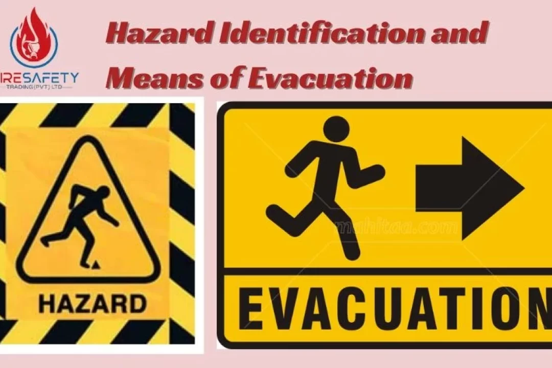 Hazard Identification and Means of Evacuation