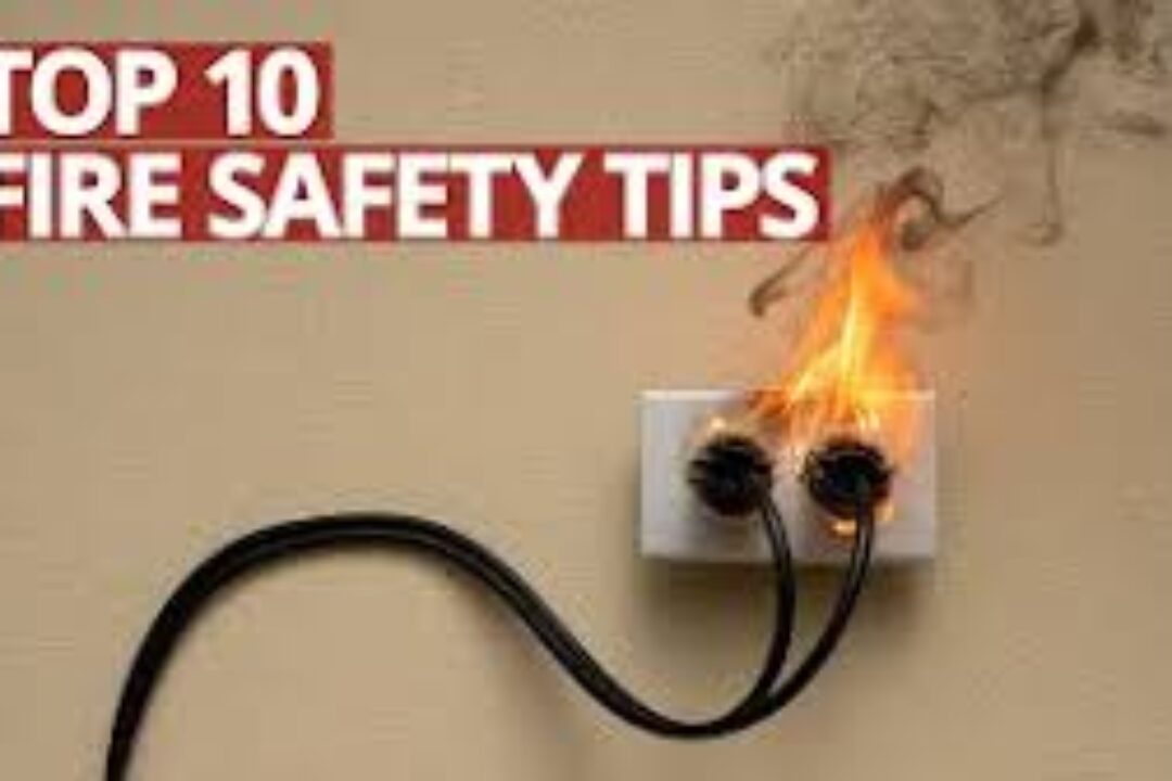 What are the 10 Fire Safety Tips?