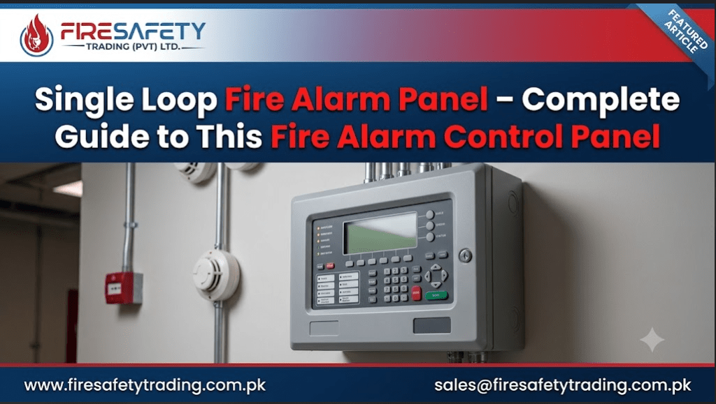 Single Loop Fire Alarm Panel – Complete Guide to This Fire Alarm Control Panel